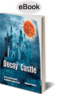 Purchase Decay Castle on Amazon.